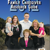 2012 FAMILY CAREGIVER GUIDE