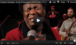 This is the OFFICIAL TRAILER for the documentary feature Charles Bradley: Soul of America.  Charles Bradley: Soul of America captures the incredible late in life rise of 62 year old aspiring soul singer Charles Bradley, whose unprecedented debut album rocketed him from a hard life in the projects to Rolling Stone magazine's top 50 albums of 2011. 
