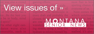 View Issues of Montana Senior News