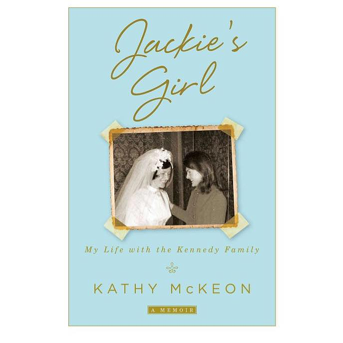 Kathy McKeon's book "Jackie's Girl" is about the 13 years she spent as Jackie Kennedy's personal assistant