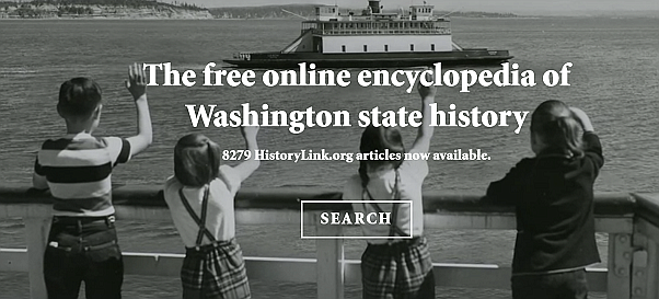 HistoryLink, the free online encyclopedia of Washington state history, turns 25!