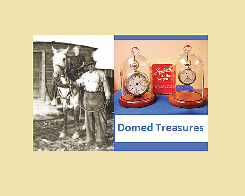 (left) Naomi riding Flossy, with Grandfather Henry Weakly; (right) the Treasure Domes that house the Dollar Watch and Railroad Watch
