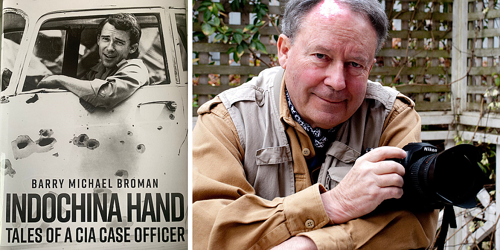 Kirkland resident and former CIA officer Barry Broman, age 81, has told his life story in two books, including his latest, "Indochina Hand"