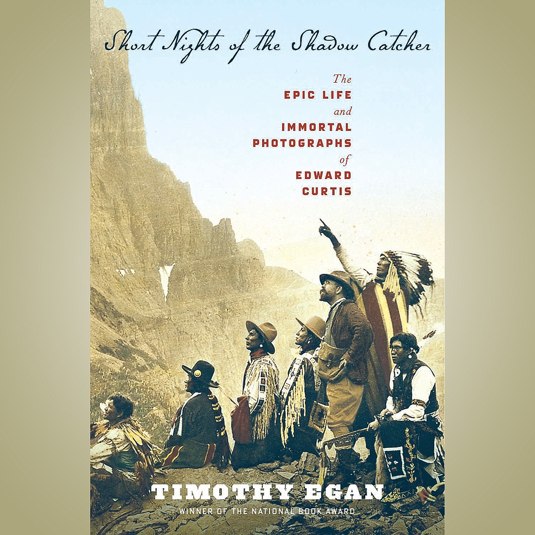 Seattleite Timothy Egan's latest book, "Short Nights of the Shadow Catcher: The Epic Life and Immortal Photographs of Edward Curtis," explores the life of photographer Edward Curtis, who was the most famous Northwesterner for much of the 20th Century