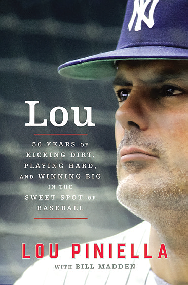 Lou Piniella, the Seattle Mariners' manager for 10 years recent book is “Lou – Fifty Years of Kicking Dirt, Playing Hard, and Winning Big in the Sweet Spot of Baseball”